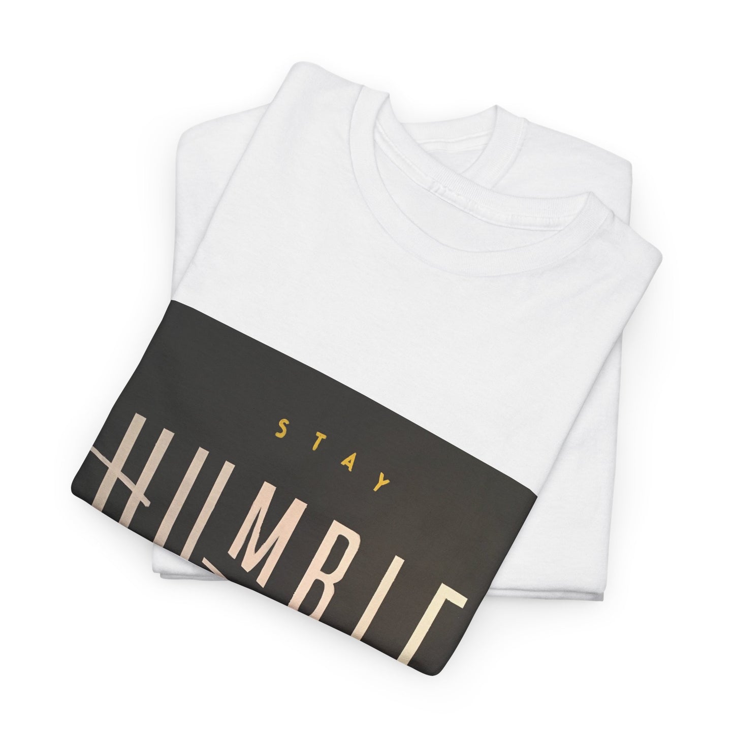 Stay Humble Tee